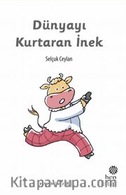 Dünyayı Kurtaran İnek