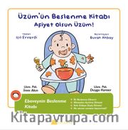 Üzüm’ün Beslenme Kitabı / Afiyet olsun Üzüm!