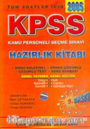 KPSS 2005 Kamu Personeli Seçme Sınavı Hazırlık Kitabı