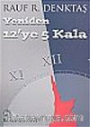 Yeniden 12'ye 5 Kala