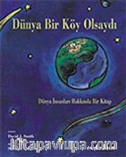 Dünya Bir Köy Olsaydı