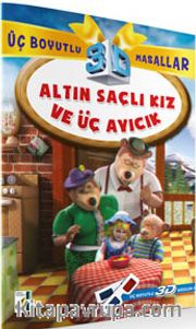 Altın Saçlı Kız ve Üç Ayıcık / Üç Boyutlu Masallar