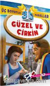 Güzel ve Çirkin / 3 Boyutlu Masallar