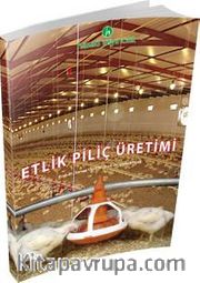Etlik Piliç Üretimi