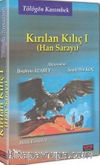 Kırılan Kılıç 1 (Han Sarayı)