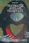 Travmatik Aşklar Tramvayı
