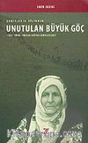 Şahitlerin Dilinden Unutulan Büyük Göç