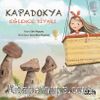 Kapadokya / Eğlence Diyarı