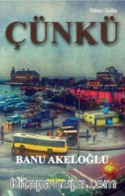 Çünkü