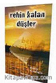 Rehin Kalan Düşler