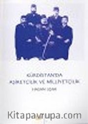 Kürdistan'da Aşiretçilik ve Milliyetçilik