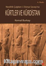 Neolitik Çağdan I. Dünya Savaşı'na Kürtler ve Kürdistan