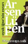 Arsen Lüpen - Oyuk İğne'nin Esrarı