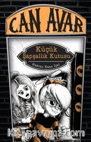 Can Avar - Küçük Şapşallık Kutusu 