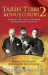 Tarih Tıbbı Konuşturdu 2