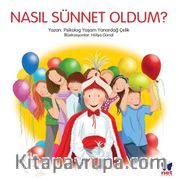 Nasıl Sünnet Oldum?
