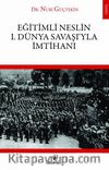 Eğitimli Neslin I. Dünya Savaşı'yla İmtihanı