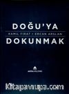 Doğu'ya Dokunmak