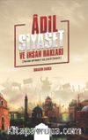 Adil Siyaset ve İnsan Hakları (İslam Siyaset Geleneği Örneği)