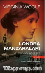 Londra Manzaraları ve Başka Yazılar