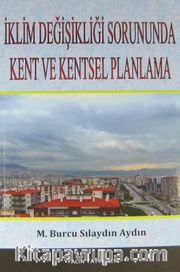 İklim Değişikliği sorununda Kent ve Kentsel Planlama