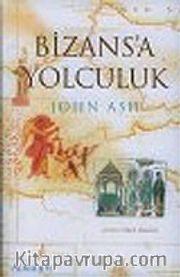 Bizans'a Yolculuk
