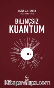 Bilinçsiz Kuantum