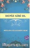 Deniz Gibi Ol