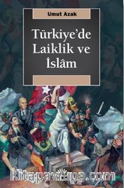 Türkiye'de Laiklik ve İslam