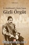 II. Abdulhamit'e Darbe Yapan Gizli Örgüt