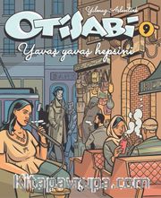 Otisabi 9 / Yavaş Yavaş Hepsini