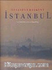 Efsanevi Başkent İstanbul