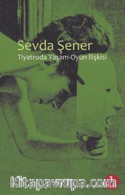 Tiyatroda Yaşam-Oyun İlişkisi