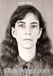 Çünkü Gece <br /> Patti Smith’e Sevgi Kitabı