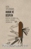 Hukuk ve Disiplin & Modern Toplumda Hukuka Uymanın Dayanakları