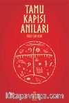 Tamu Kapısı Anıları