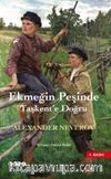 Ekmeğin Peşinde Taşkent'e Doğru