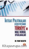 İktisat Politikaları Çerçevesinde Türkiye’de Mali Kural Uygulamaları