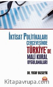 İktisat Politikaları Çerçevesinde Türkiye’de Mali Kural Uygulamaları
