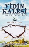 Vidin Kalesi & Tuna Boyu'ndaki İnci