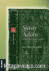 Saray Adabı & Kitabü’t-Tac fi Ahlaki’l-Müluk