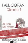 Cibran'ca 1 & Asi Ruhlar-Kırık Kanatlar