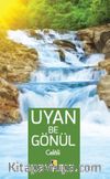 Uyan Be Gönül - Celali