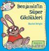 Benjamin’in Süper Gözlükleri
