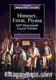 Himmet, Fıtrat, Piyasa <br /> AKP Döneminde Sosyal Politika