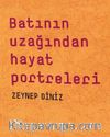 Batının Uzağından Hayat Portreleri