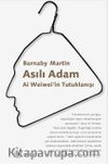Asılı Adam & Ai Weiwei’in Tutuklanışı