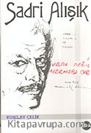 Sadri Alışık <br /> Veda Değil Merhaba'dır