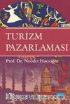 Turizm Pazarlaması / Prof. Dr. Necdet Hacıoğlu