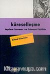 Küreselleşme & Toplum Kuramı ve Küresel Kültür